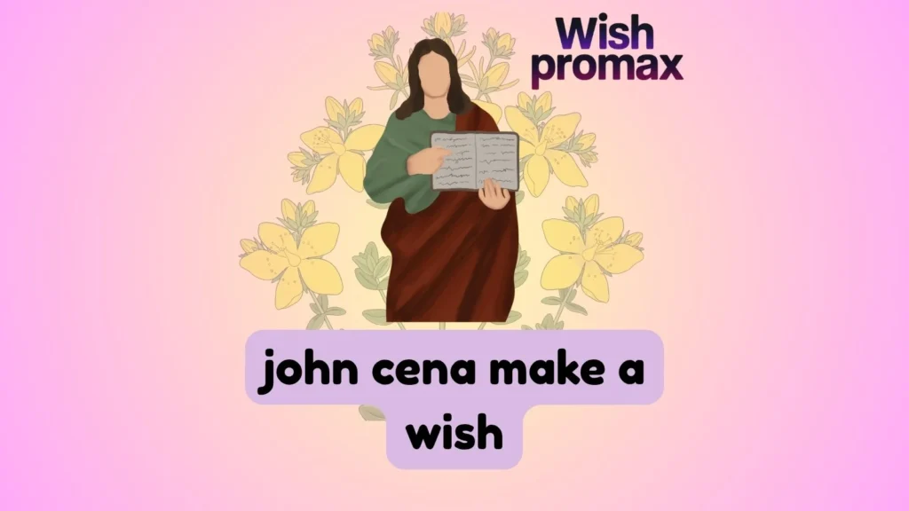 john cena make a wish