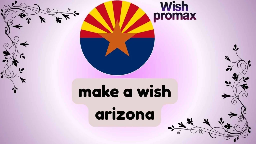 make a wish arizona