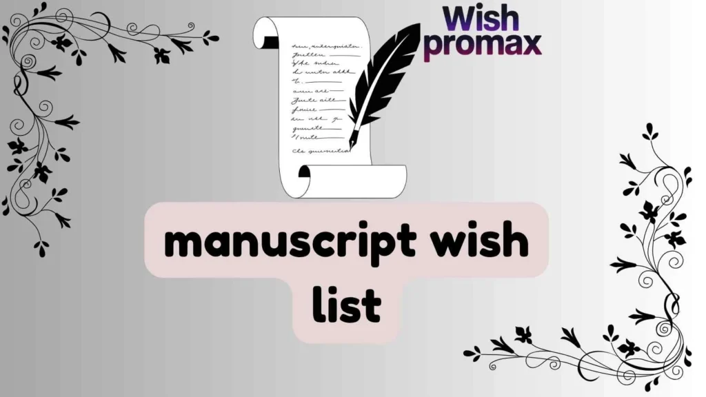 manuscript wish list