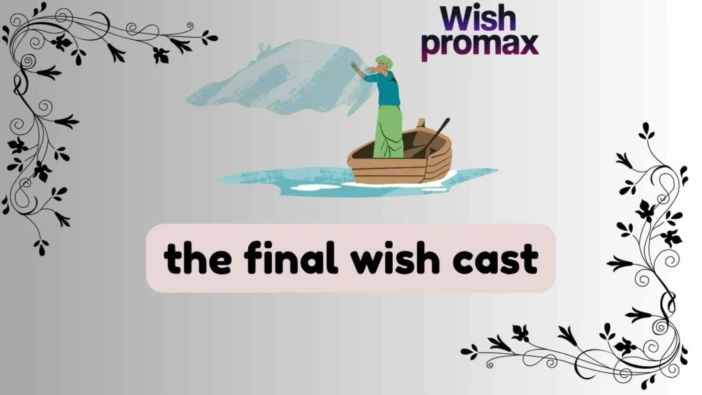 the final wish cast