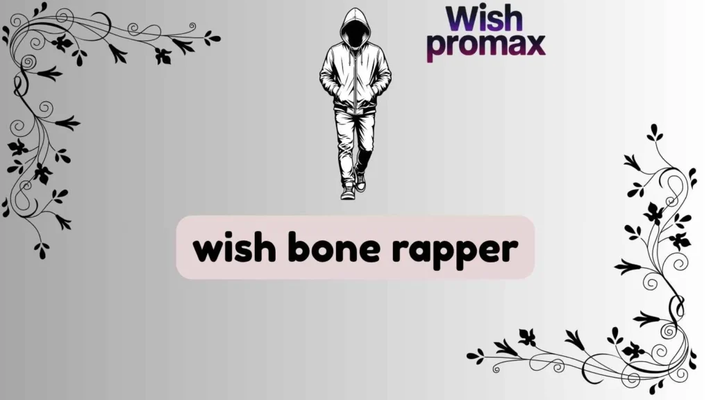 wish bone rapper