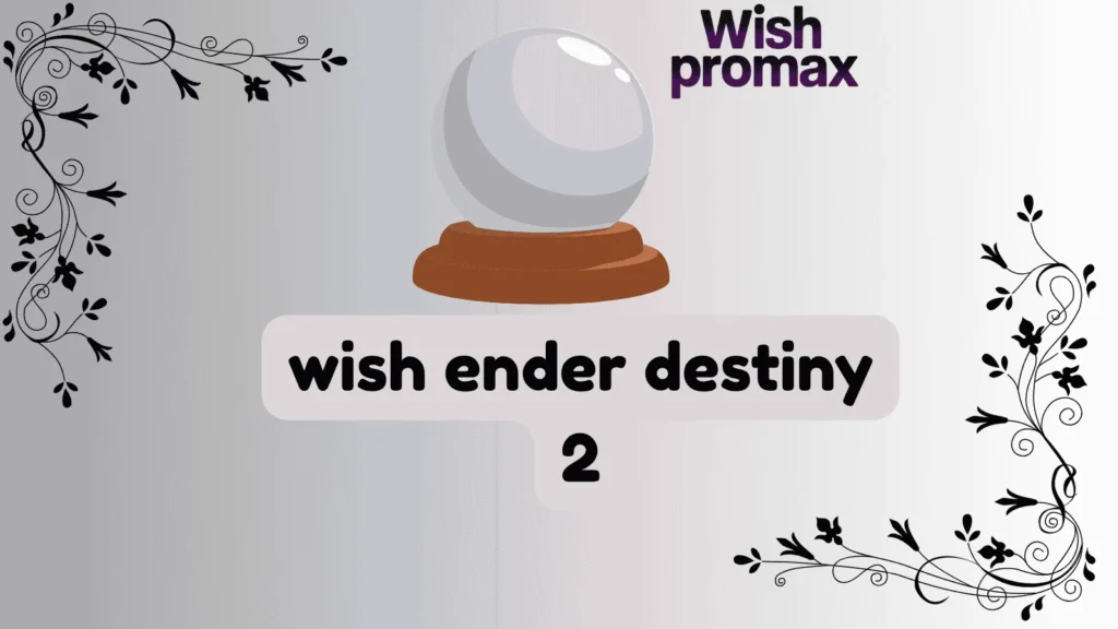 wish ender destiny 2
