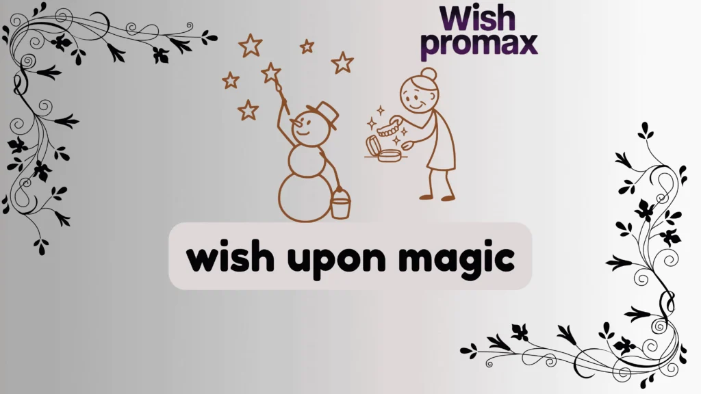 wish upon magic