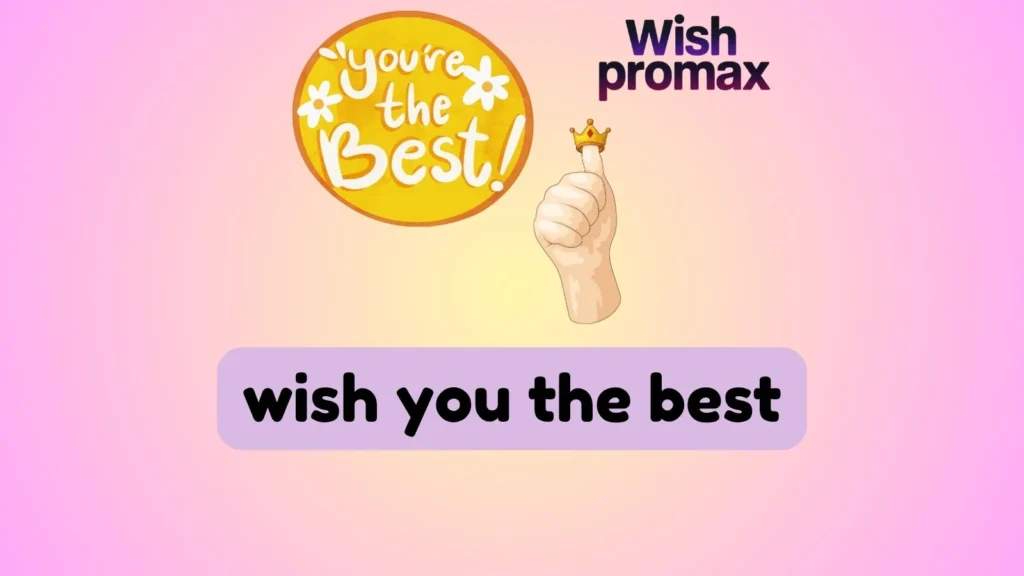 wish you the best