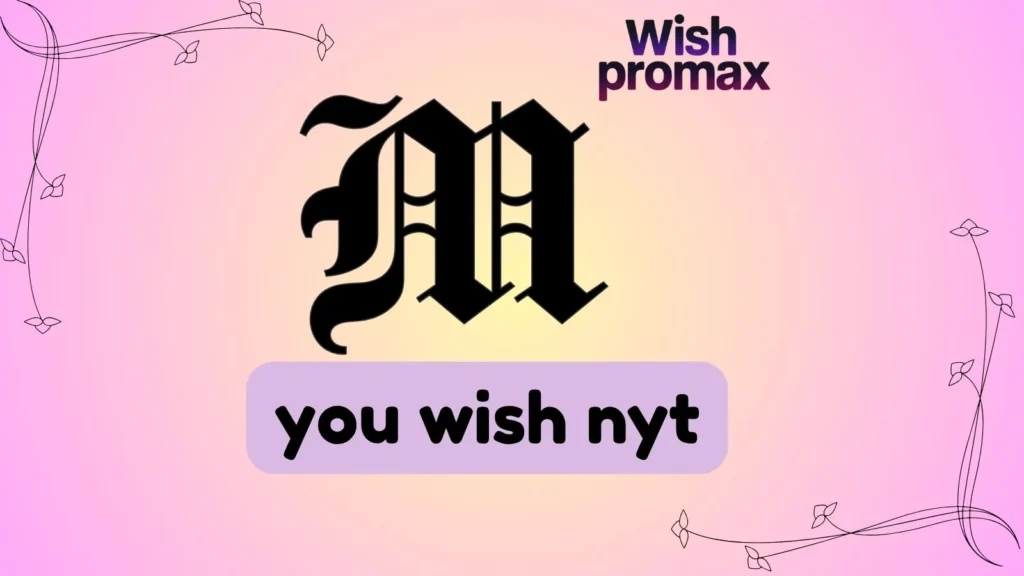you wish nyt