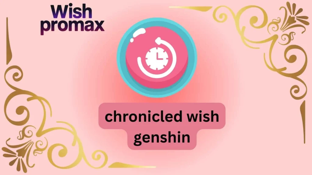 chronicled wish genshin